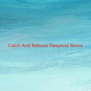 Catch And Release(Deepend Remix|Instrumental version originally performed by Matt )