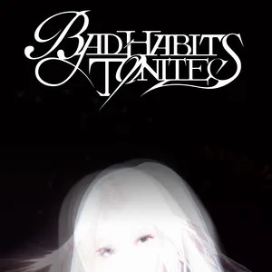 戒断 (BAD HABITS TONITE)