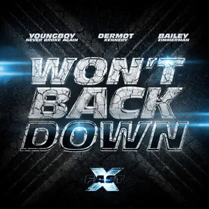 Won’t Back Down (feat. YoungBoy Never Broke Again， Dermot Kennedy & Bailey Zimmerman)