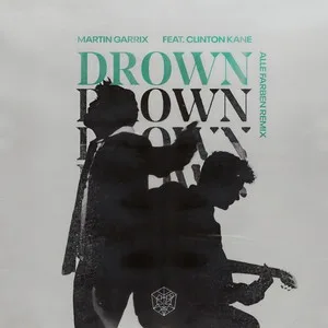 Drown (feat. Clinton Kane)