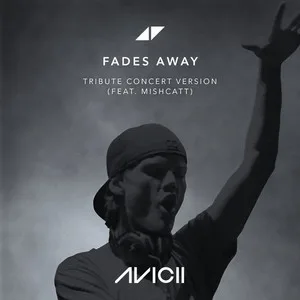 Fades Away(Tribute Concert Version)