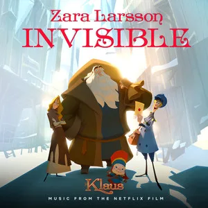 Invisible(from the Netflix Film Klaus)